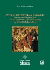 eBook, Entre la benefactoría y el servicio : los vínculos del poder laico con los monasterios y sus comunidades en la Castilla Bajomedieval, Ediciones Universidad de Salamanca