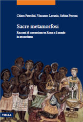 eBook, Sacre metamorfosi : racconti di conversione tra Roma e il mondo in età moderna, Viella