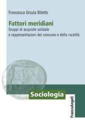E-book, Fattori meridiani : gruppi di acquisto solidale e rappresentazioni del consumo e della ruralità, FrancoAngeli