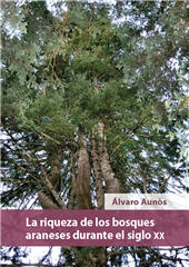 eBook, La riqueza de los bosques araneses durante el siglo XX, Aunòs, Álvaro, Edicions de la Universitat de Lleida