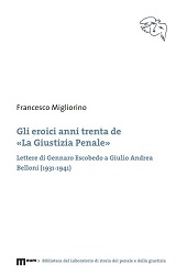 E-book, Gli eroici anni Trenta de La giustizia penale : lettere di Gennaro Escobedo a Giulio Andrea Belloni, 1931-1941, Eum
