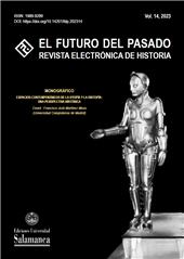 Heft, El futuro del pasado : revista electrónica de historia : 14, 2023, Ediciones Universidad de Salamanca