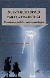 E-book, Nuevo humanismo para la era digital : una propuesta desde Cervantes y otros clásicos, Dykinson