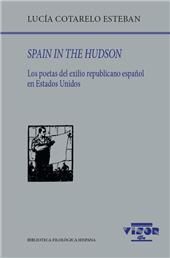 E-book, Spain in the Hudson : los poetas del exilio republicano español en Estados Unidos, Cotarelo Esteban, Lucía, Visor Libros