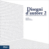 E-book, Disegni d'autore 2 : nuove acquisizioni dell'Archivio di architettura, Genova University Press