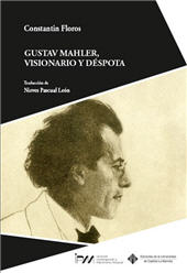 E-book, Gustav Mahler, visionario y déspota : retrato de una personalidad, Floros, Constantin, Ediciones de la Universidad de Castilla-La Mancha