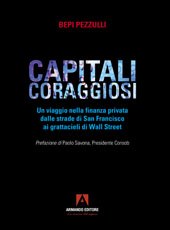 E-book, Capitali coraggiosi : un viaggio nella finanza privata dalle strade di San Francisco ai grattacieli di Wall Street, Armando