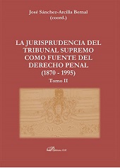 eBook, La jurisprudencia del Tribunal Supremo como fuente del derecho penal (1870-1995) : tomo II, Dykinson