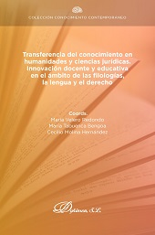 E-book, Transferencia del conocimiento en humanidades y ciencias jurídicas : innovación docente y educativa en el ámbito de las filologías, la lengua y el derecho, Dykinson
