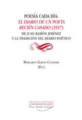 E-book, Poesía cada día : El diario de un poeta recién casado (1917) de Juan Ramón Jiménez y la tradición del diario poético, Universidad de Huelva