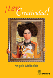 E-book, ¡Ten creatividad! : ganarse la vida en las nuevas industrias culturales, Ediciones Morata