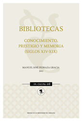 eBook, Bibliotecas : conocimiento, prestigio y memoria (siglos XIV-XIX), Prensas de la Universidad de Zaragoza