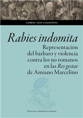 E-book, Rabies indomita : representación del bárbaro y violencia contra los no romanos en las Res gestae de Amiano Marcelino, Prensas de la Universidad de Zaragoza
