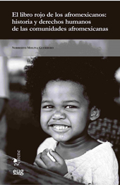 eBook, El libro rojo de los afromexicanos : historia y derechos humanos de las comunidades afromexicanas, Universidad de Granada