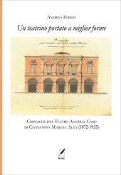 E-book, Il teatrino portato a miglior forme : cronache del Teatro Annibal Caro di Civitatanova Marche Alta (1872-1935), WriteUp Site
