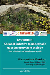 eBook, GYPWORLD, a Global initiative to understand gypsum ecosystem ecology : book of abstracts and modelling course guide, Editorial Universidad de Almería