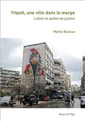 E-book, Tripoli, une ville dans la marge : luttes et quête de justice, Presses de l'Ifpo