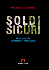 E-book, Soldi sicuri : guida antitruffa per affrontare i rischi digitali, Armando editore