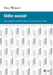 E-book, Odio social : tecnologie e narrative della comunicazione in rete, Egea