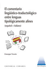 E-book, El comentario lingüístico-traductológico entre lenguas tipológicamente afines : (español > italiano), Editorial Comares