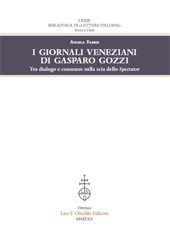 eBook, I giornali veneziani di Gasparo Gozzi : tra dialogo e consenso sulla scia dello Spectator, Leo S. Olschki editore