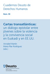 E-book, Cartas transatlánticas : un diálogo epistolar entre jóvenes sobre la violencia y la convivencia social en Euskadi y en EE.UU., Universidad de Deusto