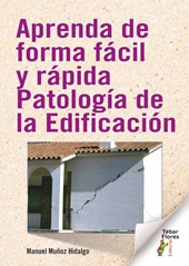 E-book, Aprenda de forma fácil y rápida patología de la edificación, Tébar Flores