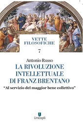 E-book, La rivoluzione intellettuale di Franz Brentano : "al servizio del maggior bene collettivo", 