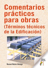 E-book, Comentarios prácticos para obras (términos técnicos de la edificación), Tébar Flores