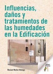 E-book, Influencias, daños y tratamientos de las humedades en la edificación, Tébar Flores