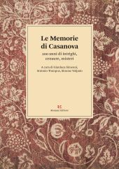 E-book, Le Memorie di Casanova : 200 anni di intrighi, censure, misteri, 