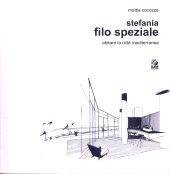 eBook, Stefania Filo Speziale : abitare la città mediterranea, Cocozza, Mattia, 1993-, author, CLEAN edizioni