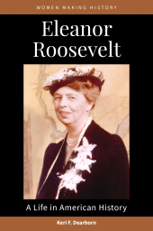 E-book, Eleanor Roosevelt : A Life in American History, ABC-CLIO