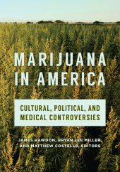 E-book, Marijuana in America : Cultural, Political, and Medical Controversies, ABC-CLIO