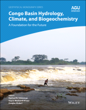 E-book, Congo Basin Hydrology, Climate, and Biogeochemistry : A Foundation for the Future, American Geophysical Union
