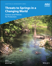 E-book, Threats to Springs in a Changing World : Science and Policies for Protection, American Geophysical Union