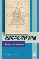 E-book, Fictional Shakespeares and Portraits of Genius, Castaldo, Annalisa, Arc Humanities Press