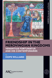 E-book, Friendship in the Merovingian Kingdoms, Arc Humanities Press