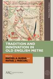 E-book, Tradition and Innovation in Old English Metre, Arc Humanities Press
