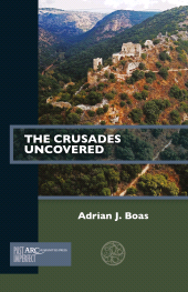 E-book, The Crusades Uncovered, Arc Humanities Press