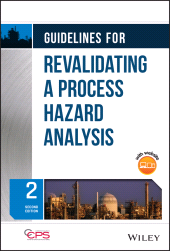 E-book, Guidelines for Revalidating a Process Hazard Analysis, AIChe - American Institute of Chemical Engineers