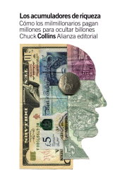 E-book, Los acumuladores de riqueza : Cómo los milmillonarios pagan millones para ocultar billones, Alianza Editorial