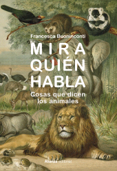 E-book, Mira quién habla : Cosas que dicen los animales, Alianza Editorial