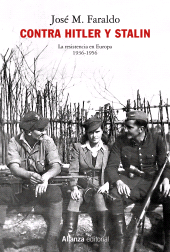 eBook, Contra Hitler y Stalin. La resistencia en Europa (1936-1956), Alianza Editorial