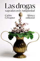 eBook, Las drogas sagradas en la Antigüedad, Alianza Editorial