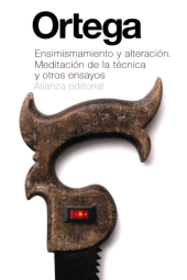 eBook, Ensimismamiento y alteración. Meditación de la técnica y otros ensayos, Alianza Editorial