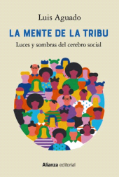 E-book, La mente de la tribu : Luces y sombras del cerebro social, Alianza Editorial