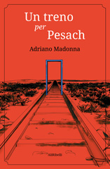 E-book, Un treno per Pesach., Ali Ribelli Edizioni