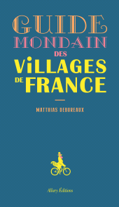 E-book, Guide mondain des villages de France, Debureaux, Matthias, Allary Éditions