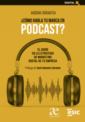 E-book, Cómo habla tu marca en podcast? : El audio en la estrategia de marketing digital de tu empresa, Alpha Editorial